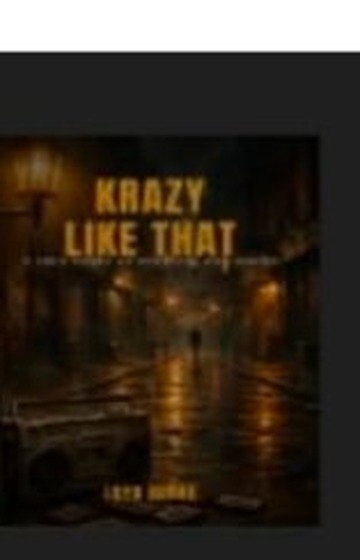 Book cover: Krazy Like That, a true story of survival, by Loyd E Burke